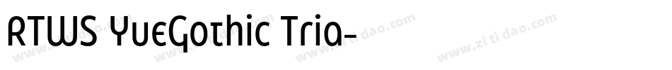 RTWS YueGothic Tria字体转换